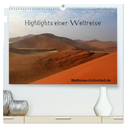 Highlights einer Weltreise (hochwertiger Premium Wandkalender 2025 DIN A2 quer), Kunstdruck in Hochglanz