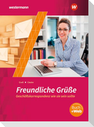 Freundliche Grüße - Geschäftskorrespondenz wie sie sein sollte