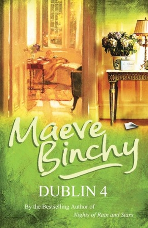Binchy, Maeve. Dublin 4. Cornerstone, 2006.