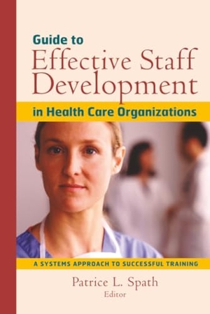 Spath. Guide to Effective Staff Development. John Wiley & Sons, 2002.