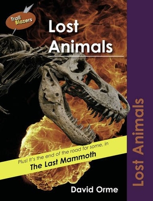Orme David. Lost Animals. Ransom Publishing, 2009.