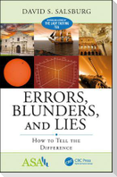 Errors, Blunders, and Lies