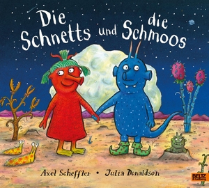 Scheffler, Axel / Julia Donaldson. Die Schnetts und die Schmoos - Vierfarbiges Bilderbuch. Julius Beltz GmbH, 2019.
