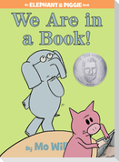 We Are in a Book!-An Elephant and Piggie Book