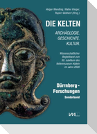 Die Kelten - Archäologie. Geschichte. Kultur