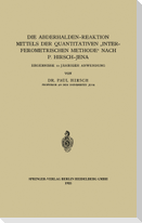 Die Abderhalden-Reaktion mittels der Quantitativen ¿Interferometrischen Methode¿ nach P. Hirsch-Jena