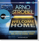 Welcome Home - Du liebst dein neues Zuhause. Hier bist du sicher. Oder?