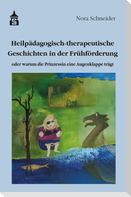 Heilpädagogisch-therapeutische Geschichten in der Frühförderung