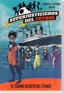 El tesoro secreto del Titanic