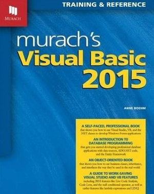 Boehm, Anne. Murach's Visual Basic 2015. Mike Murach & Associates, 2016.
