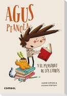 Agus Pianola Y El Monstruo de Los Libros / Agus Pianola and the Monster of Books