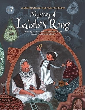 Saleh, Jasim Mohammed / Misdaq R Syed. Mystery of Labib's Ring. Al-Buragh for Children`s Culture, 2023.
