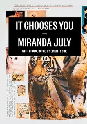 July, Miranda. It Chooses You. McSweeney's, 2012.