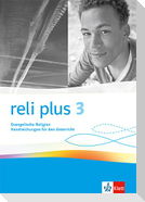 reli plus 3. Handreichungen für den Unterricht Klasse 9/10