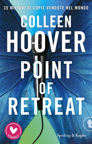 Hoover, Colleen. Point of retreat. Ediz. italiana. Sperling & Kupfer, 2026.