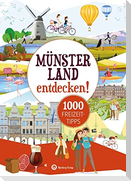 Münsterland entdecken! 1000 Freizeittipps : Natur, Kultur, Sport, Spaß