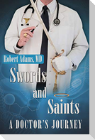 Swords and Saints A Doctor's Journey