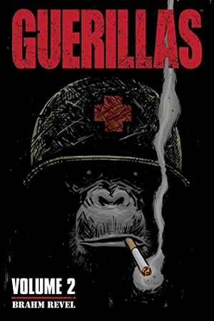 Revel, Brahm. Guerillas Vol. 2. Oni Press, 2012.