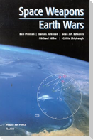 Space Weapons, Earth Wars