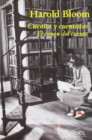 Bloom, Harold / Francisco Javier Jiménez Rubio. Cuentos y cuentistas : el canon del cuento. Páginas de Espuma SL, 2009.