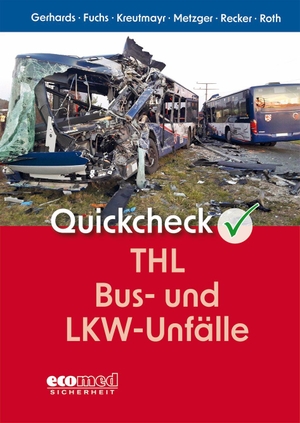 Gerhards, Frank. Quickcheck THL Bus- und LKW-Unfälle. ecomed, 2026.