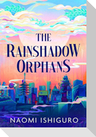The Rainshadow Orphans