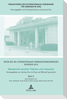 Akten des XIII. Internationalen Germanistenkongresses Shanghai 2015 ¿ Germanistik zwischen Tradition und Innovation