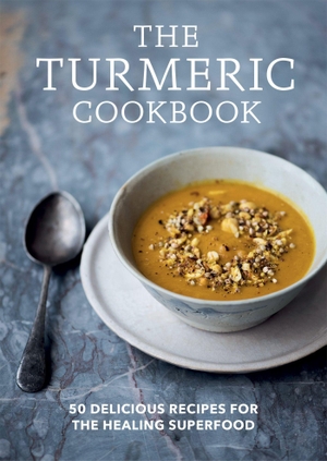 Aster. The Turmeric Cookbook - 50 delicious recipes for the healing superfood. , 2021.