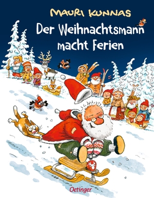 Kunnas, Mauri. Der Weihnachtsmann macht Ferien - Bilderbuch-Klassiker mit lustigen, wimmeligen Illustrationen. Oetinger, 2021.
