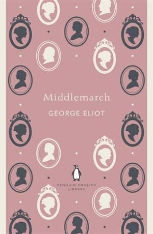 Eliot, George. Middlemarch. Penguin Books Ltd (UK), 2012.
