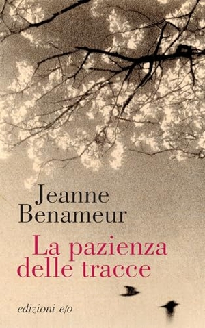 Benameur, Jeanne. La pazienza delle tracce. E/O, 2024.