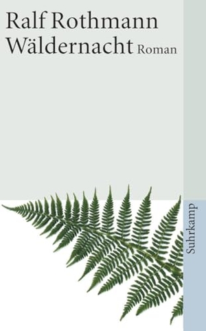 Rothmann, Ralf. Wäldernacht. Suhrkamp Verlag, 1996.
