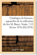 Catalogue de bronzes, aquarelles, tableaux, cires, terres cuites