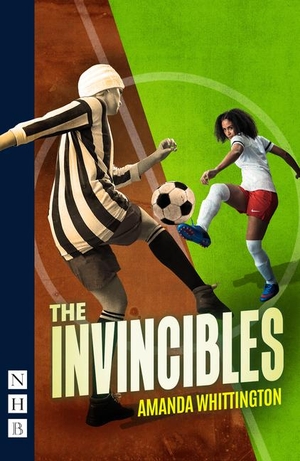 Whittington, Amanda. The Invincibles. Theatre Communications Group, 2024.
