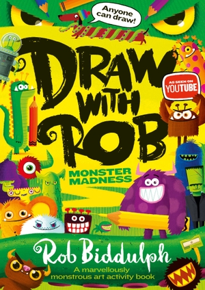 Biddulph, Rob. DRAW WITH ROB MONSTER MADNE PB. Harper Collins Publishers - UK Wholesale Acct, 2021.