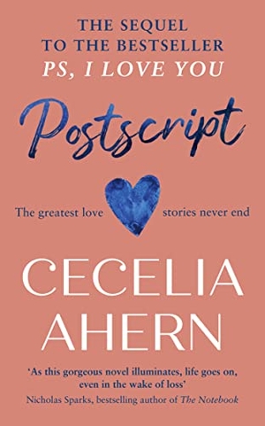 Ahern, Cecelia. Postscript - The Sequel To Ps, I Love You. Harper Collins Publ. UK, 2020.