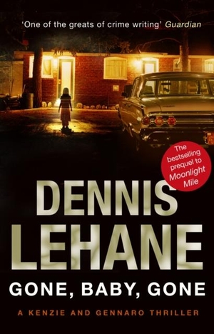 Lehane, Dennis. Gone, Baby, Gone. Transworld Publishers Ltd, 2011.
