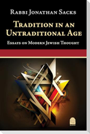 Tradition in an Untraditional Age