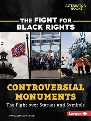 Green, Amanda Jackson. Controversial Monuments - The Fight Over Statues and Symbols. Lerner Publishing Group, 2021.
