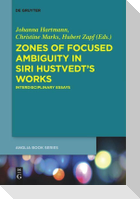 Zones of Focused Ambiguity in Siri Hustvedt¿s Works