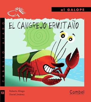 Aliaga, Roberto. El Cangrejo Ermitaño. Editorial Casals S.A., 2009.