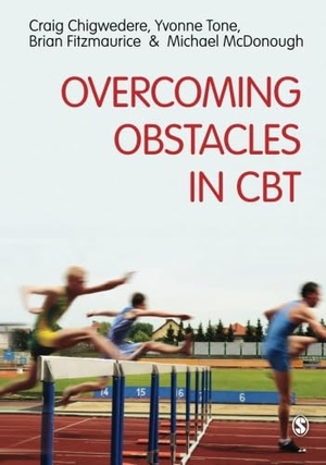 Chigwedere, Craig / Tone, Yvonne et al. Overcoming Obstacles in CBT. Blue Rose Publishers, 2012.