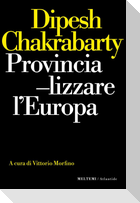Provincializzare l'Europa