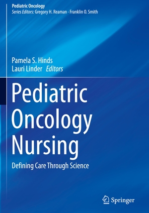 Linder, Lauri / Pamela S. Hinds (Hrsg.). Pediatric Oncology Nursing - Defining Care Through Science. Springer International Publishing, 2020.