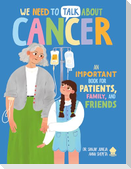 We Need to Talk about Cancer
