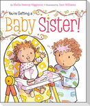 You're Getting a Baby Sister!