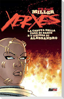 Miller, F: Xerxes. La caduta della casa di Dario e l'ascesa