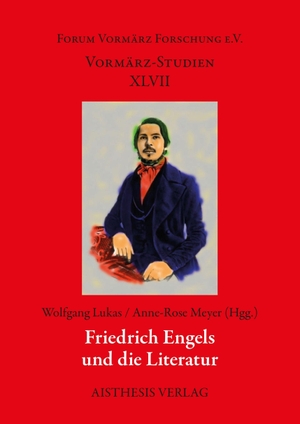 Lukas, Wolfgang / Anne-Rose Meyer (Hrsg.). Friedrich Engels und die Literatur. Aisthesis Verlag, 2023.