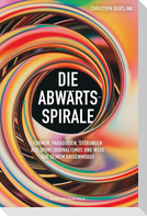 Die Abwärtsspirale