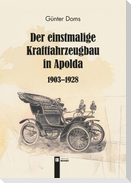 Der einstmalige Kraftfahrzeugbau in Apolda